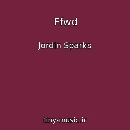 کاور آهنگ Ffwd از Jordin Sparks