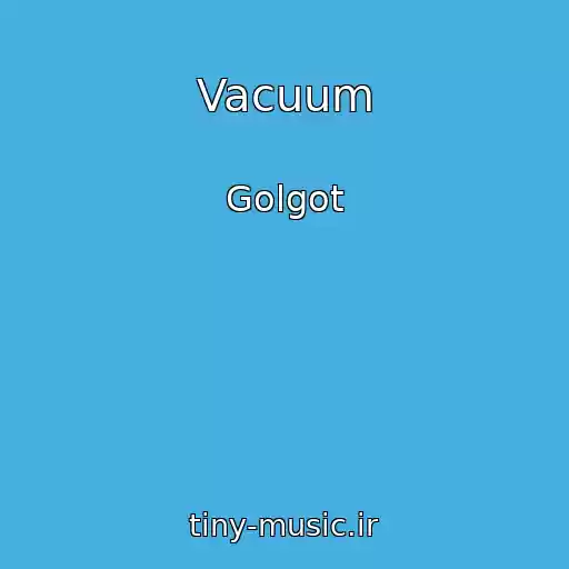 کاور آهنگ Vacuum از Golgot