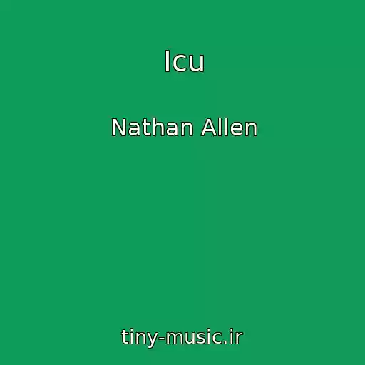 کاور آهنگ Icu از Nathan Allen