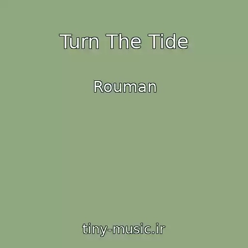 کاور آهنگ Turn The Tide از Rouman