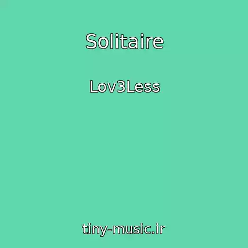 کاور آهنگ Solitaire از Lov3Less