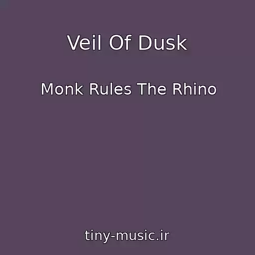 کاور آهنگ Veil Of Dusk از Monk Rules The Rhino