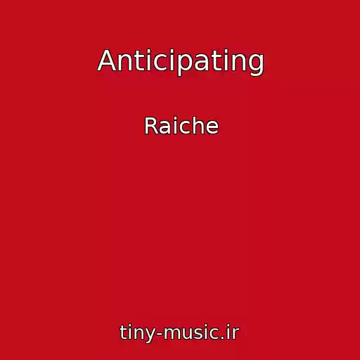 کاور آهنگ Anticipating از Raiche