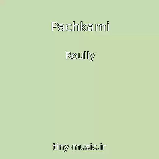 کاور آهنگ Pachkami از Roully