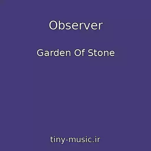 کاور آهنگ Observer از Garden Of Stone
