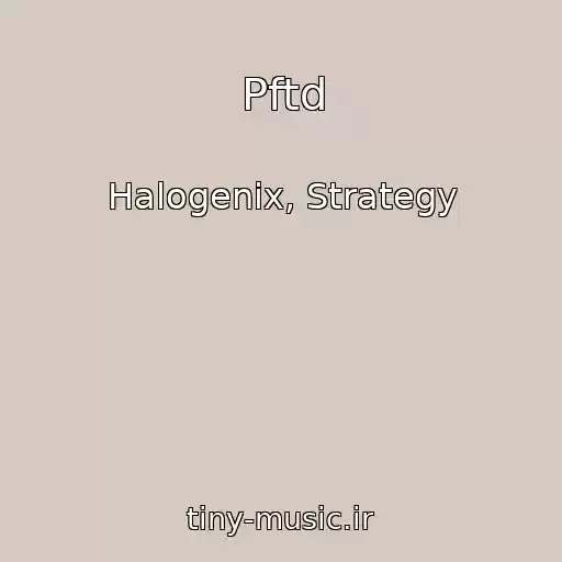 کاور آهنگ Pftd از Halogenix, Strategy