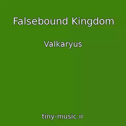 کاور آهنگ Falsebound Kingdom از Valkaryus