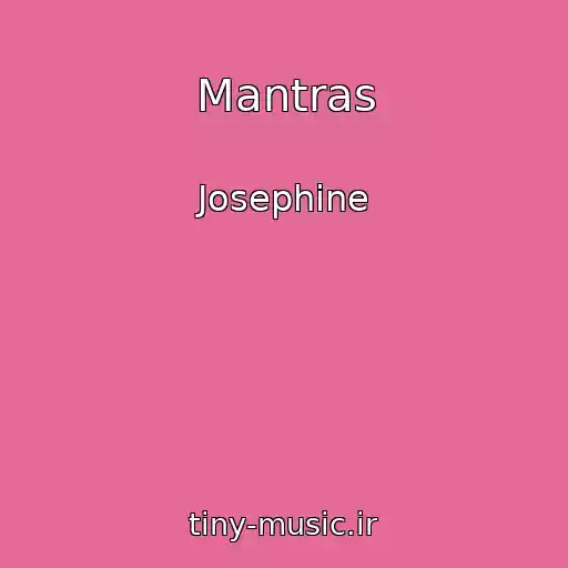کاور آهنگ Mantras از Josephine