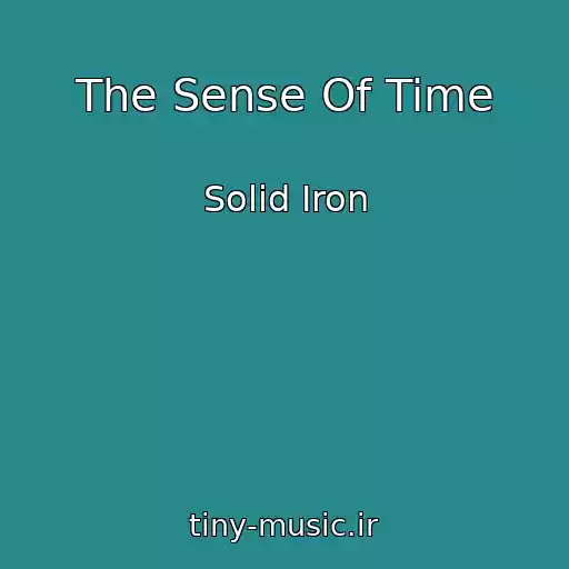 کاور آهنگ The Sense Of Time از Solid Iron