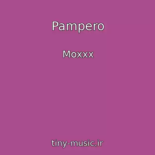 کاور آهنگ Pampero از Moxxx
