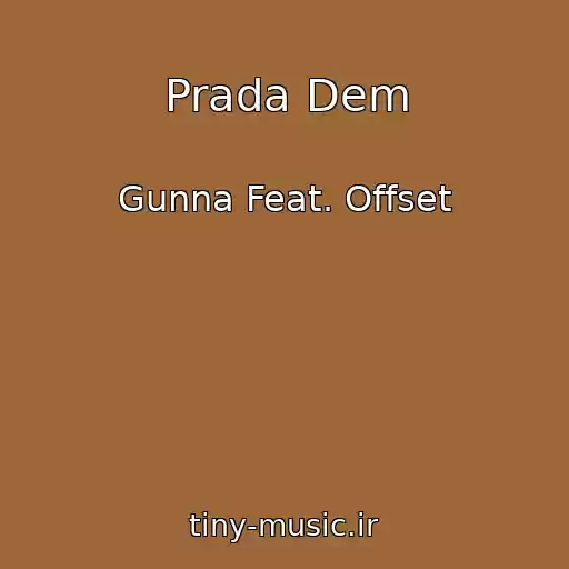 کاور آهنگ Prada Dem از Gunna Feat. Offset