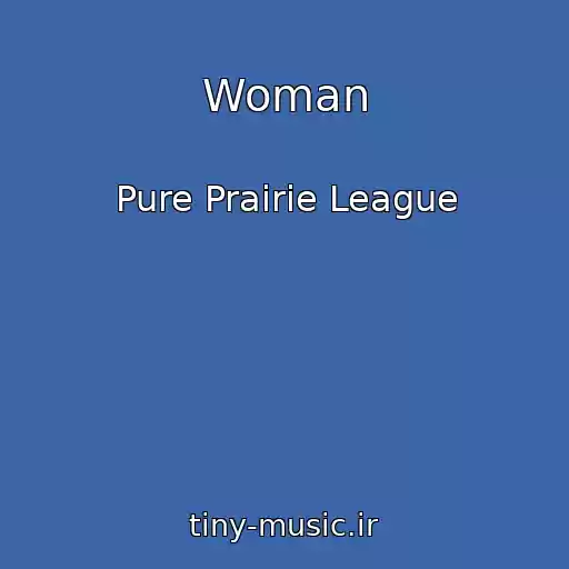 کاور آهنگ Woman از Pure Prairie League