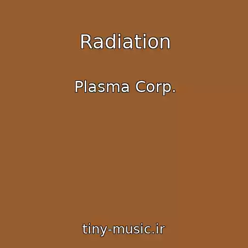 کاور آهنگ Radiation از Plasma Corp.