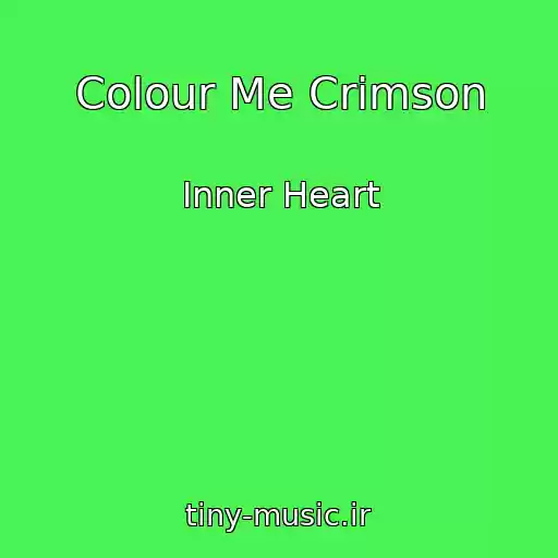 کاور آهنگ Colour Me Crimson از Inner Heart