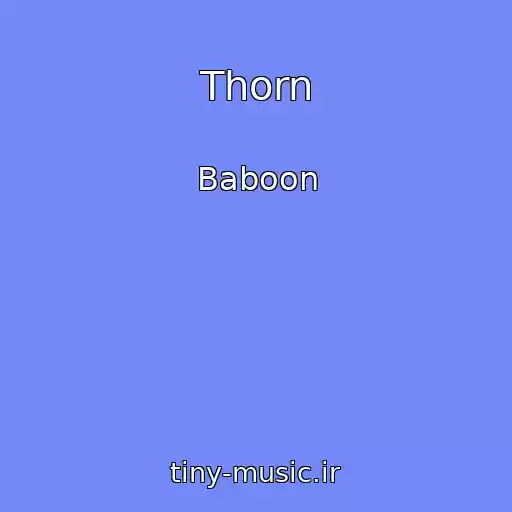 کاور آهنگ Thorn از Baboon