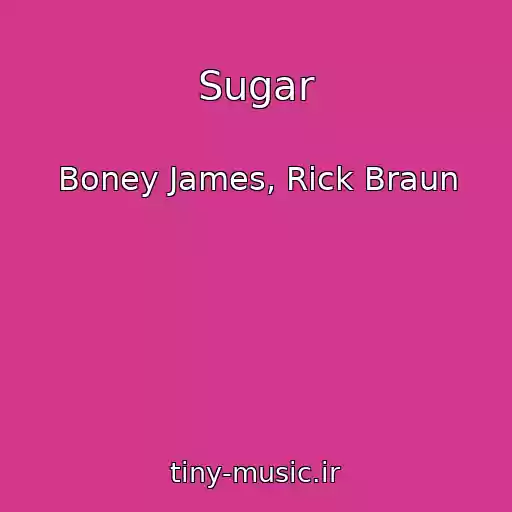 کاور آهنگ Sugar از Boney James, Rick Braun
