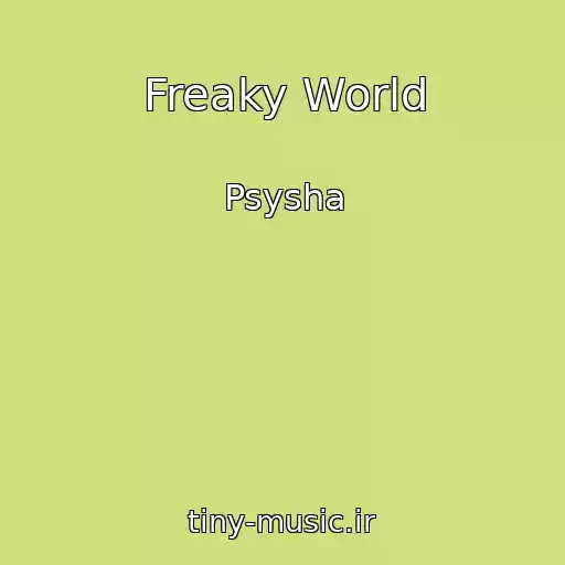 کاور آهنگ Freaky World از Psysha
