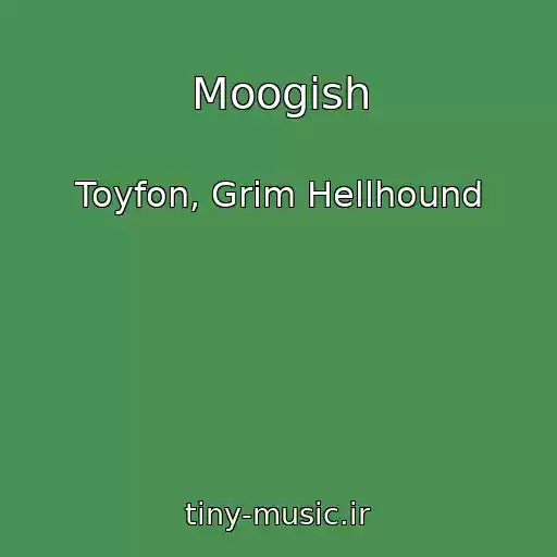 کاور آهنگ Moogish از Toyfon, Grim Hellhound