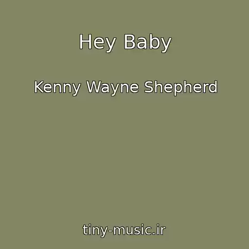 کاور آهنگ Hey Baby از Kenny Wayne Shepherd