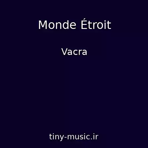 کاور آهنگ Monde Étroit از Vacra