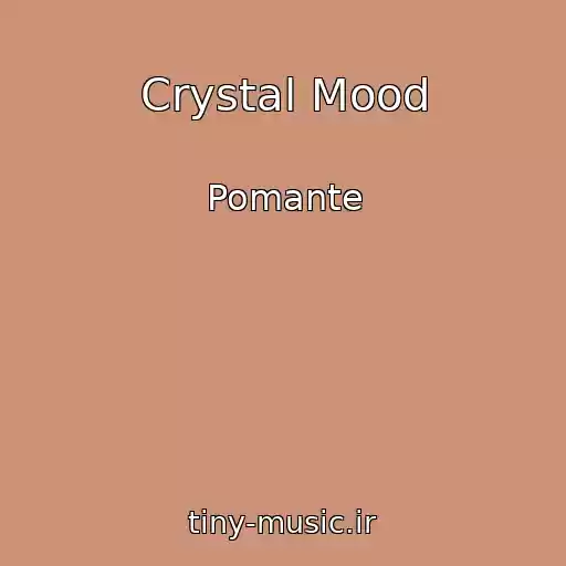 کاور آهنگ Crystal Mood از Pomante