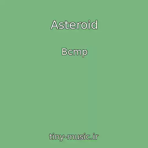 کاور آهنگ Asteroid از Bcmp