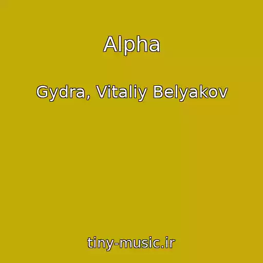 کاور آهنگ Alpha از Gydra, Vitaliy Belyakov