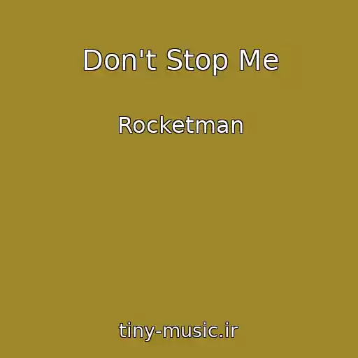 کاور آهنگ Don't Stop Me از Rocketman