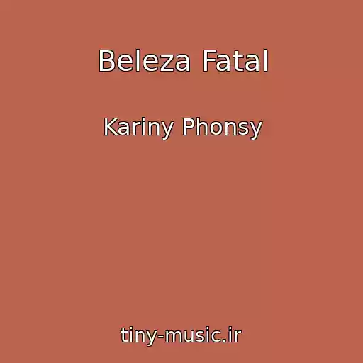 کاور آهنگ Beleza Fatal از Kariny Phonsy