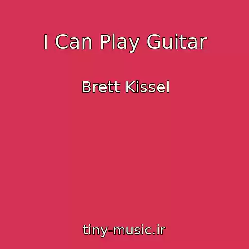 کاور آهنگ I Can Play Guitar از Brett Kissel