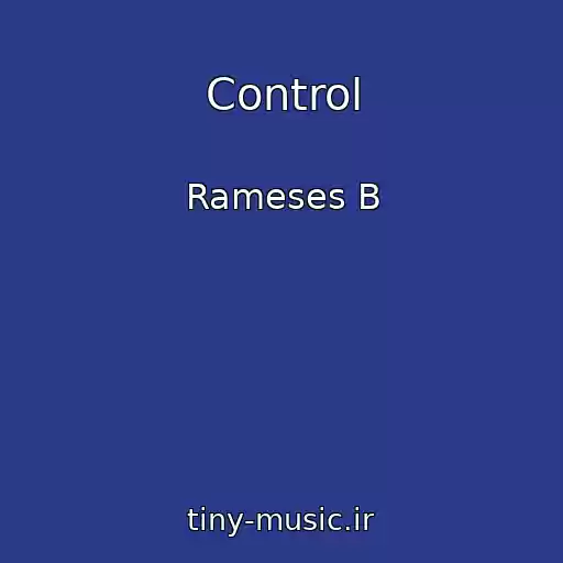 کاور آهنگ Control از Rameses B