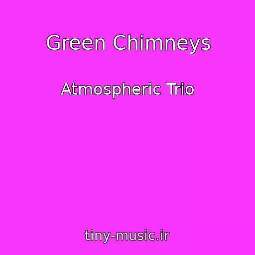 کاور آهنگ Green Chimneys از Atmospheric Trio