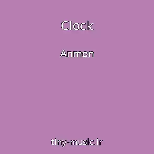 کاور آهنگ Clock از Anmon