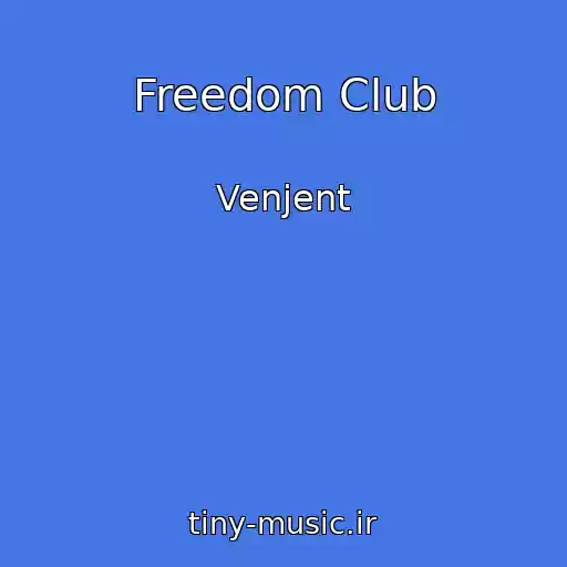 کاور آهنگ Freedom Club از Venjent