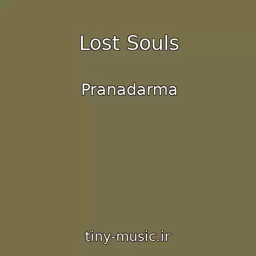 کاور آهنگ Lost Souls از Pranadarma
