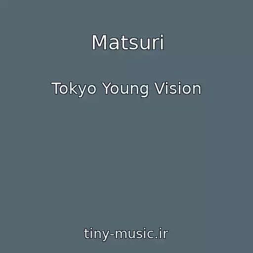 کاور آهنگ Matsuri از Tokyo Young Vision