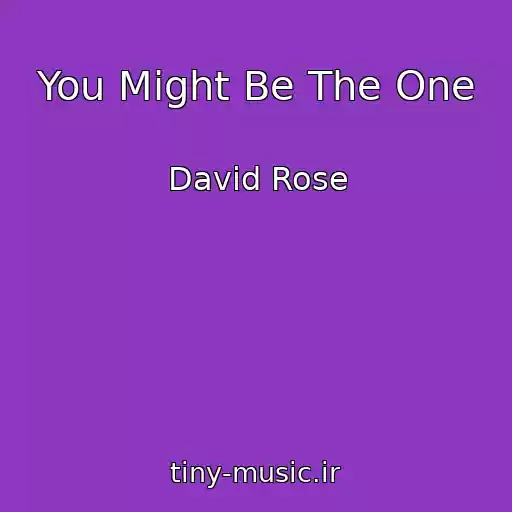 کاور آهنگ You Might Be The One از David Rose