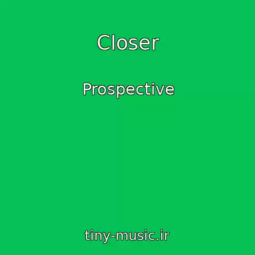 کاور آهنگ Closer از Prospective