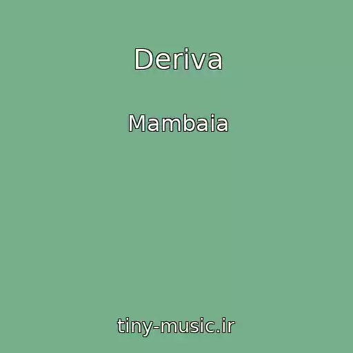 کاور آهنگ Deriva از Mambaia