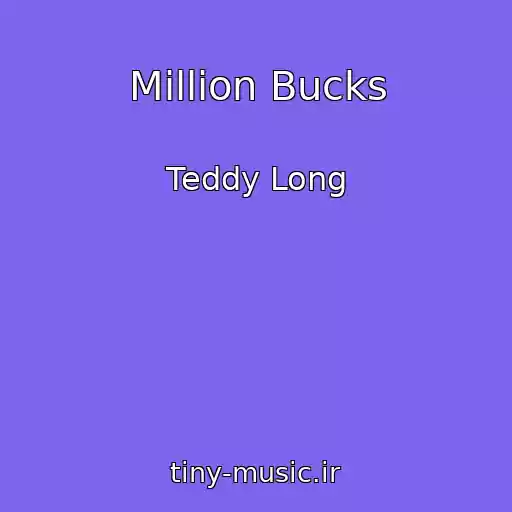 کاور آهنگ Million Bucks از Teddy Long