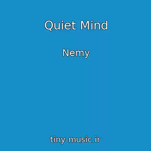 کاور آهنگ Quiet Mind از Nemy