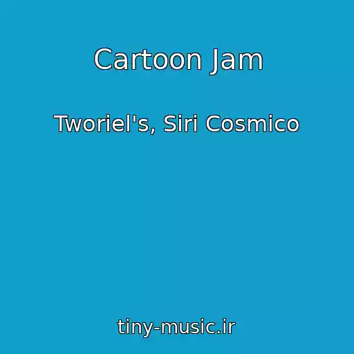 کاور آهنگ Cartoon Jam از Tworiel's, Siri Cosmico