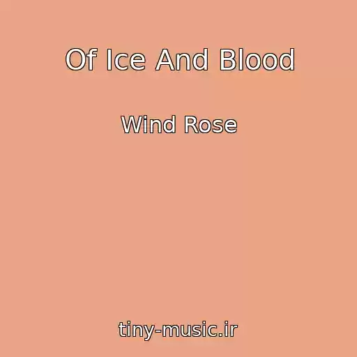 کاور آهنگ Of Ice And Blood از Wind Rose