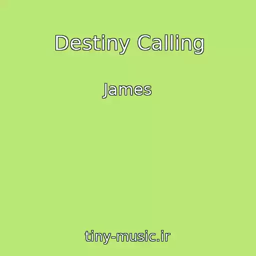 کاور آهنگ Destiny Calling از James