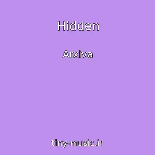 کاور آهنگ Hidden از Arxiva