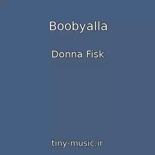 کاور آهنگ Boobyalla از Donna Fisk