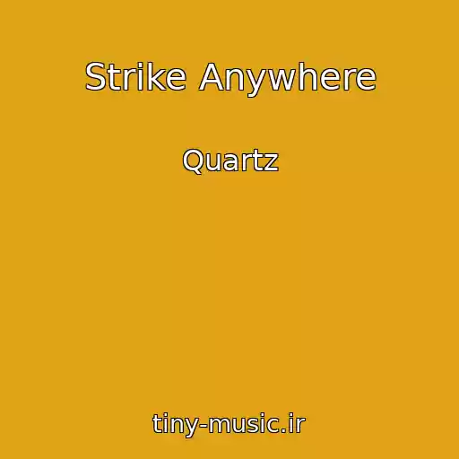 کاور آهنگ Strike Anywhere از Quartz