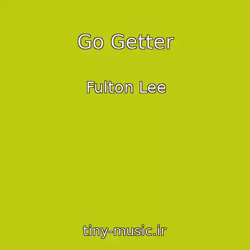کاور آهنگ Go Getter از Fulton Lee