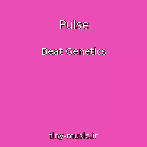 کاور آهنگ Pulse از Beat Genetics