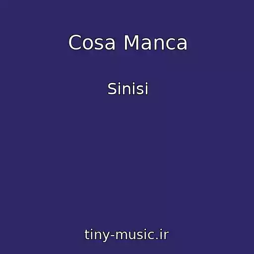 کاور آهنگ Cosa Manca از Sinisi